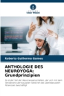 Anthologie Des Neuroyoga : Grundprinzipien - Book