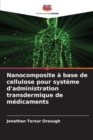 Nanocomposite a base de cellulose pour systeme d'administration transdermique de medicaments - Book