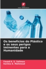 Os beneficios do Plastico e os seus perigos iminentes para a Humanidade - Book