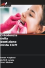 Ortodonzia della dentizione mista Cleft - Book