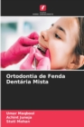 Ortodontia de Fenda Dentaria Mista - Book
