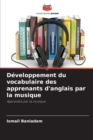 Developpement du vocabulaire des apprenants d'anglais par la musique - Book