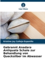 Gebrannt Anadara Antiquata Schale zur Behandlung von Quecksilber im Abwasser - Book