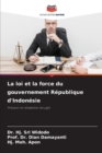 La loi et la force du gouvernement Republique d'Indonesie - Book