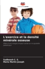 L'exercice et la densite minerale osseuse - Book