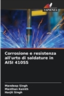 Corrosione e resistenza all'urto di saldature in AISI 410SS - Book