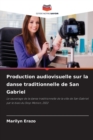 Production audiovisuelle sur la danse traditionnelle de San Gabriel - Book