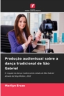 Producao audiovisual sobre a danca tradicional de Sao Gabriel - Book