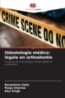 Odontologie medico-legale en orthodontie - Book