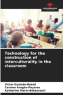 Technology for the construction of interculturality in the classroom - Book