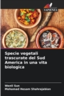 Specie vegetali trascurate del Sud America in una vita biologica - Book
