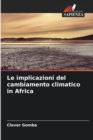 Le implicazioni del cambiamento climatico in Africa - Book