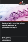 Fattori di crescita e loro applicazione in parodontologia - Book