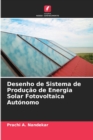 Desenho de Sistema de Producao de Energia Solar Fotovoltaica Autonomo - Book