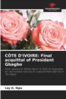 Cote d'Ivoire : Final acquittal of President Gbagbo - Book