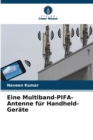 Eine Multiband-PIFA-Antenne fur Handheld-Gerate - Book
