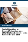 Social Banking in Geschaftsbanken des offentlichen Sektors - eine Fallstudie der SBH - Book