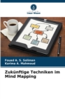 Zukunftige Techniken im Mind Mapping - Book