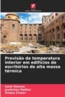 Previsao da temperatura interior em edificios de escritorios de alta massa termica - Book
