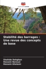 Stabilite des barrages : Une revue des concepts de base - Book