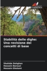 Stabilita delle dighe : Una revisione dei concetti di base - Book
