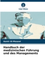 Handbuch der medizinischen Fuhrung und des Managements - Book