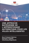 Une Approche Bayesienne de l'Apprentissage Automatique Pour Les Villes Intelligentes - Book