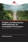Projets architecturaux Methodologie de conception Processus - Book