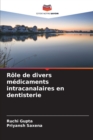 Role de divers medicaments intracanalaires en dentisterie - Book