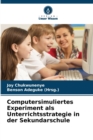 Computersimuliertes Experiment als Unterrichtsstrategie in der Sekundarschule - Book