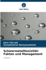 Schwermetalltoxizitat : Fakten und Management - Book