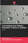 Toxicidade dos Metais Pesados : Factos e Gestao - Book