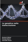 La genetica nella malocclusione - Book
