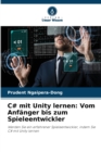 C# mit Unity lernen : Vom Anfanger bis zum Spieleentwickler - Book