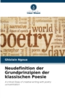 Neudefinition der Grundprinzipien der klassischen Poesie - Book