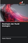 Reologia dei fluidi biologici - Book