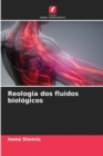 Reologia dos fluidos biologicos - Book