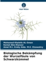 Biologische Bekampfung der Wurzelfaule von Schwarzkummel - Book