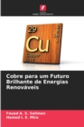 Cobre para um Futuro Brilhante de Energias Renovaveis - Book