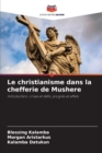 Le christianisme dans la chefferie de Mushere - Book