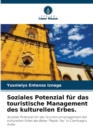 Soziales Potenzial fur das touristische Management des kulturellen Erbes. - Book