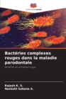 Bacteries complexes rouges dans la maladie parodontale - Book