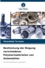 Bestimmung der Biegung verschiedener Polymermaterialien von Automobilen - Book
