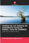 Analise de um sistema de assistencia social no Gabao. Caso do CNAMGS - Book