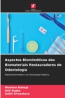 Aspectos Biomimeticos dos Biomateriais Restauradores de Odontologia - Book