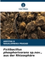 Fictibacillus phosphorivorans sp.nov., aus der Rhizosphare - Book