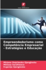 Empreendedorismo como Competencia Empresarial - Estrategias e Educacao - Book