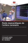 Ponts myocardiques de l'artere coronaire - Book