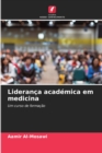 Lideranca academica em medicina - Book