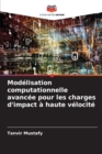 Modelisation computationnelle avancee pour les charges d'impact a haute velocite - Book